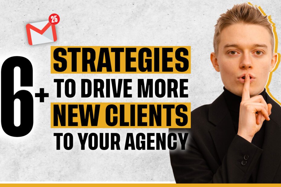 Boost agency growth with proven client acquisition tactics. Increase new clients and expand your business with effective strategies.
